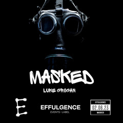 Luke Grogan - Masked