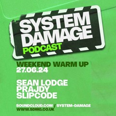 Weekend Warmup June 24 - Sean Lodge, PrajDy And Resident Slipcode