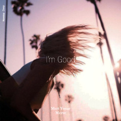 Mert Yonar, Merve - I'm Good