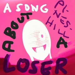 A Song about a Loser