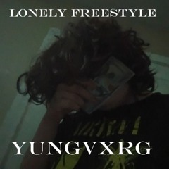 yungvxrg~ LONELY (FREESTYLE) (prod.malcast)