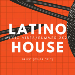 Latino House Music Vibes Summer 2025