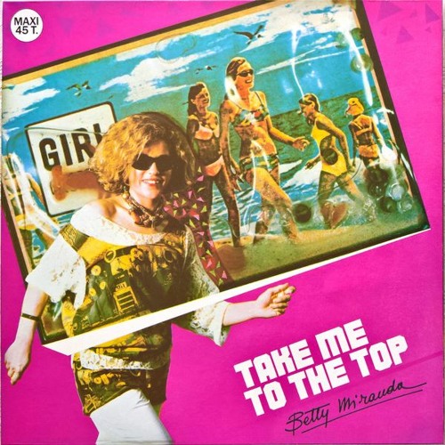 Betty Miranda - Take Me To The Top