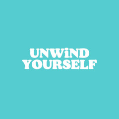 UNWiND YOURSELF 10