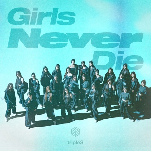 Stream tripleS 트리플에스 <Girls Never Die> [Instrumental
