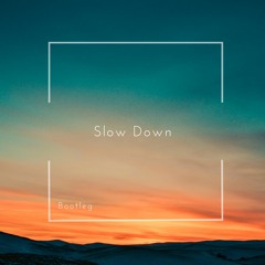 Slow Motion,Vintage Culture - Slow Down Remix (La Porte Edit) FREE DOWNLOAD