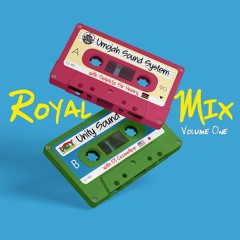 Umojah Meets Unity Royal Mix Volume One With Selekta Sir Henry And Crossfire - August 2020