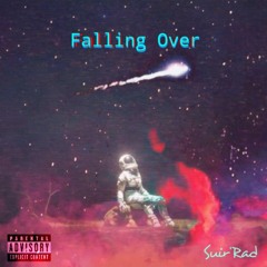 Suir'Rad - Falling Over (feat. RDOK) (prod. warheart x eliyf)