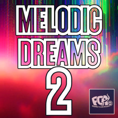 Melodic Dreams ep2