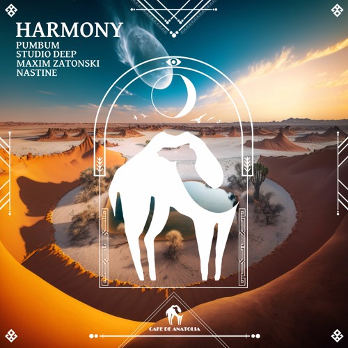 Pumbum, Studio Deep, Maxim Zatonski, Nastine - Harmony (Cafe De Anatolia)