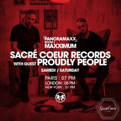 PANORAMAXX ::: Sacré Coeur Records with Guest : Proudly People