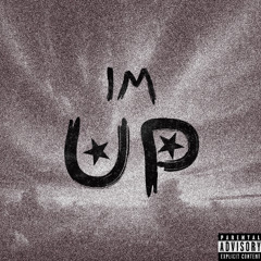 im up (prod. glory)