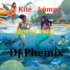 Mix Kité Kompa Maché 2020 Vol.2 - By DJ Phemix 🎼🔥😎