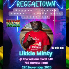 Likkle Minty @ Reggaetown 29-11-2025