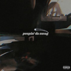 Peepin' da swag (Prod. paulfranklin)
