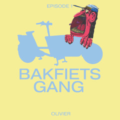 BAKFIETS GANG PODCAST EP. 1