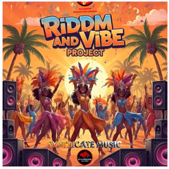 Riddim & Vibe Project Riddim Mix