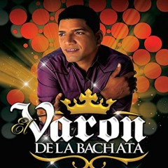 El Varon De La Bachata Mix (Feb. 2k21)-Brujeria, Flor Prohibida, Canten Conmigo, Como Me Duele, etc.
