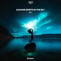 Kokwak Ft. Neeva - DANCING SPIRITS IN THE SKY [HSF54]
