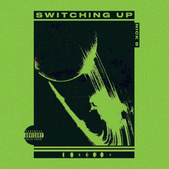 SWITCHING UP (prod. bruferr beatz)