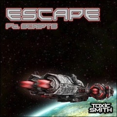 Escape Ft. Scripts