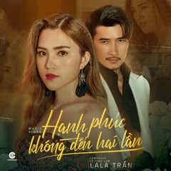 Hạnh Phúc Không Đến Hai Lần