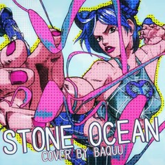 STONE OCEAN - JoJo's Bizarre Adventure Part 6: Stone Ocean opening - cover by baquu