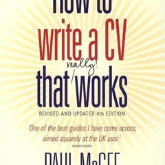 ❤PDF/READ⚡  How To Write a CV That Really Works: A Concise, Clear and Compr