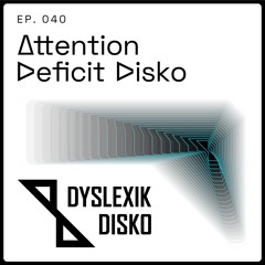 Attention Deficit Disko on Select Radio - Episode Forty - original broadcast 29-05-2025
