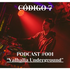 Podcast #001 - “Valhalla Underground“