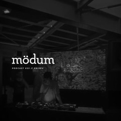 mödum podcast // 033 - Priseu