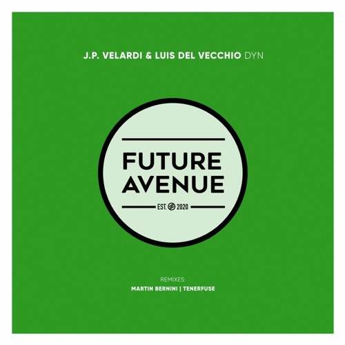 Luis del Vecchio, J.P. Velardi - Dyn [Future Avenue]