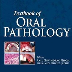 ACCESS EBOOK 📂 Textbook of Oral Pathology by  Anil Govindrao Ghom [EPUB KINDLE PDF E