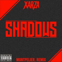 XARZA - SHADOWS (MONTPELIER. REMIX)