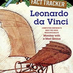 Open PDF Leonardo da Vinci: A Nonfiction Companion to Magic Tree House Merlin Mission #10: Monday wi