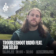 Troubleshoot ft. Jon Selbo - Aaja Channel 1 - 25 06 22