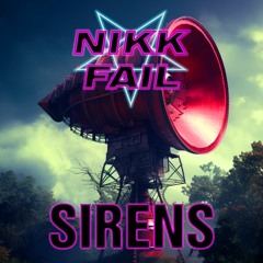 Nikk Fail - Sirens