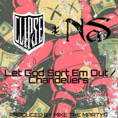 The Clipse Ft Nas - Let God Sort Em Out / Chandeliers Remix