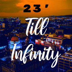 23’ Til Infinity feat. Chef Boy Dee