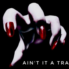 Ain't it a Trap (Sample)