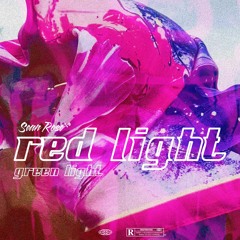 Red Light, Green Light (Prod. By Em x Rose)