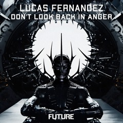 Lucas Fernandez - Don't Look Back In Anger