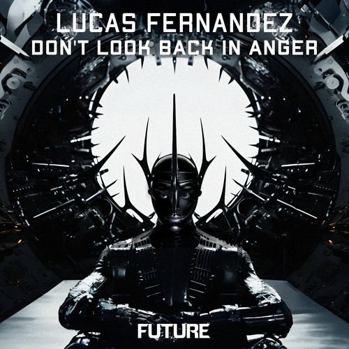 Lucas Fernandez - Don't Look Back In Anger