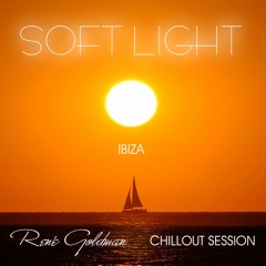 René Goldman aka Ibizasoulon - Soft Light Ibiza chillout session 2020