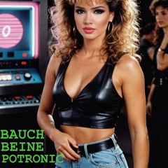 BAUCH , BEINE , POTRONIC