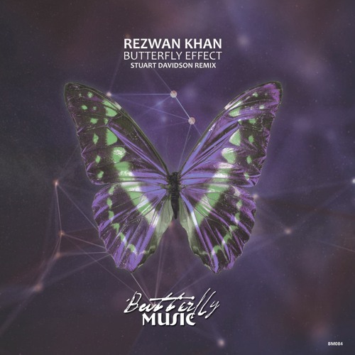 Rezwan Khan - Butterfly Effect (Stuart Davidson Remix)