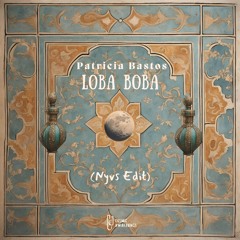 Patricia Bastos - Loba Boba (Nyvs Edit)