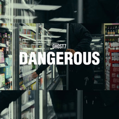 GHOST7 - DANGEROUS