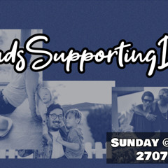 #DadsSupportingDads