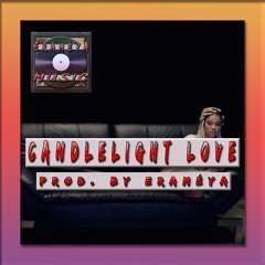 Candlelight Love - [Prod. By EraméyA]